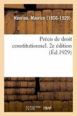 Précis de Droit Constitutionnel. 2e Édition