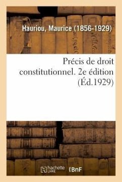 Précis de Droit Constitutionnel. 2e Édition - Hauriou, Maurice