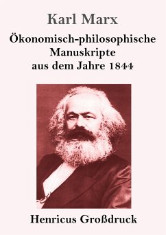 Ökonomisch-philosophische Manuskripte aus dem Jahre 1844 (Großdruck) - Marx, Karl