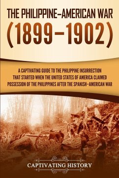 The Philippine-American War - History, Captivating