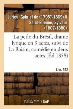 La perle du Brésil, drame lyrique en 3 actes - De Lurieu, Gabriel