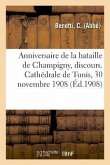 Anniversaire de la Bataille de Champigny, Discours. Cathédrale de Tunis, 30 Novembre 1908