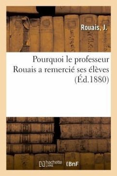 Pourquoi Le Professeur Rouais a Remercié Ses Élèves - Rouais, J.