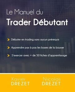 Le Manuel du Trader Débutant - Drezet, Xavier
