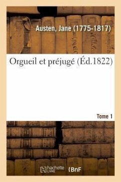 Orgueil Et Préjugé. Tome 1 - Austen, Jane