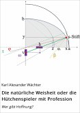 Die natürliche Weisheit oder die Hütchenspieler mit Profession (eBook, ePUB)