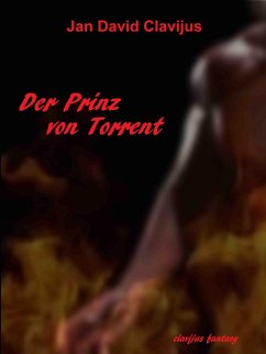 Der Prinz von Torrent (eBook, ePUB) - David Clavijus, Jan