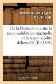 de la Distinction Entre La Responsabilité Contractuelle Et La Responsabilité Délictuelle