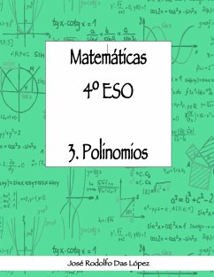 Matemáticas 4º ESO - 3. Polinomios - Das López, José Rodolfo