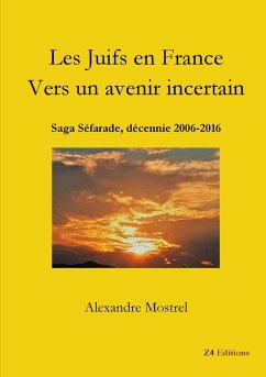 Les Juifs en France Vers un avenir incertain - Mostrel, Alexandre