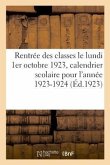Rentrée Des Classes Le Lundi 1er Octobre 1923, Calendrier Scolaire Pour l'Année 1923-1924