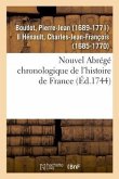 Nouvel Abrégé Chronologique de l'Histoire de France, Contenant Les Événemens de Notre Histoire