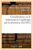 Considérations Sur Le Traitement de l'Amblyopie Par La Strychnine