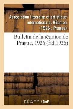 Bulletin de la Réunion de Prague, 1926 - Sans Auteur