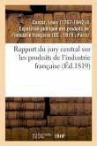 Rapport Du Jury Central Sur Les Produits de l'Industrie Française