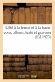 L'Été À La Ferme Et À La Basse-Cour, Album, Texte Et Gravures