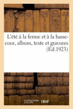 L'Été À La Ferme Et À La Basse-Cour, Album, Texte Et Gravures - Garnier Frères