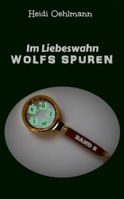 Im Liebeswahn (eBook, ePUB) - Oehlmann, Heidi