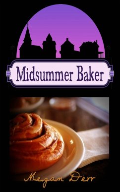 Midsummer Baker (Tales of Midsummer's Night, #4) (eBook, ePUB) - Derr, Megan