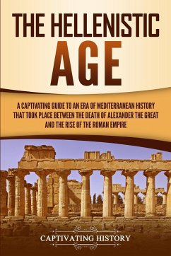 The Hellenistic Age - History, Captivating