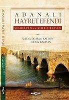 Adanali Hayret Efendi - Kalyon, Filiz; Kalyon, Abuzer