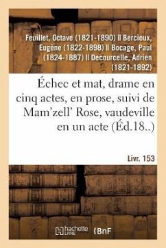 Échec Et Mat, Drame En Cinq Actes, En Prose - Feuillet, Octave