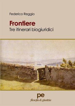 Frontiere. Tre itinerari biogiuridici - Reggio, Federico