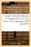 Congrès National Ordinaire, 5e Congrès de la C.G.T.U. Paris, 15-21 Septembre 1929