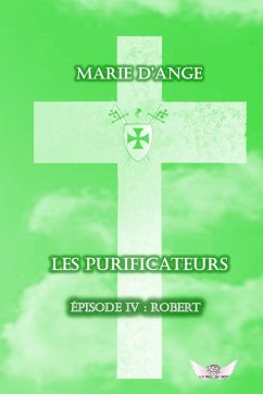 Les Purificateurs 4 - D'Ange, Marie