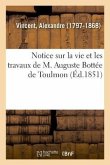 Notice Sur La Vie Et Les Travaux de M. Auguste Bottée de Toulmon