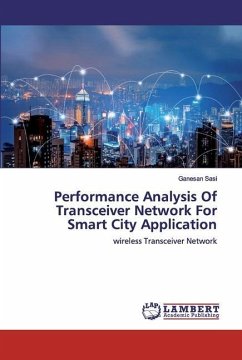 Performance Analysis Of Transceiver Network For Smart City Application