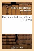 Essai Sur La Tradition Théâtrale