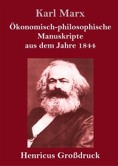 Ökonomisch-philosophische Manuskripte aus dem Jahre 1844 (Großdruck) - Marx, Karl