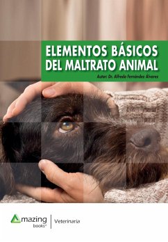 ELEMENTOS BÁSICOS DEL MALTRATO ANIMAL - Fernández-Álvarez, Alfredo