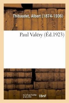 Paul Valéry - Thibaudet, Albert