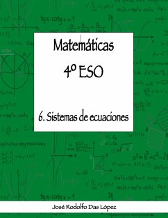 Matemáticas 4º ESO - 6. Sistemas de ecuaciones - Das López, José Rodolfo