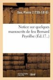 Notice Sur Quelques Manuscrits de Feu Bernard Peyrilhe