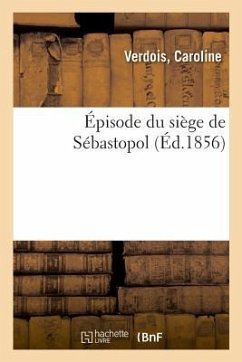 Épisode Du Siège de Sébastopol - Verdois, Caroline