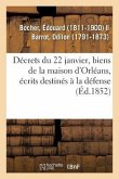 Décrets Du 22 Janvier, Biens de la Maison d'Orléans, Distributions d'Écrits Destinés À La Défense