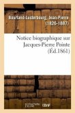 Notice Biographique Sur Jacques-Pierre Pointe