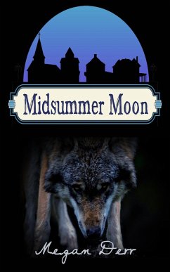 Midsummer Moon (Tales of Midsummer's Night, #1) (eBook, ePUB) - Derr, Megan