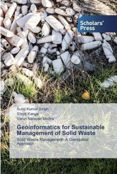 Geoinformatics for Sustainable Management of Solid Waste - Singh, Suraj Kumar;Kanga, Shruti;Mishra, Varun Narayan