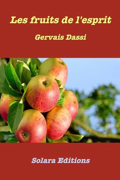 Les fruits de l'esprit - Dassi, Gervais