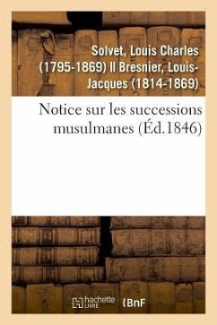 Notice Sur Les Successions Musulmanes - Solvet, Louis Charles