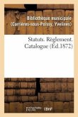 Statuts. Règlement. Catalogue