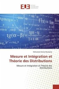 Mesure et Intégration et Théorie des Distributions - Boubatra, Mohamed Amine