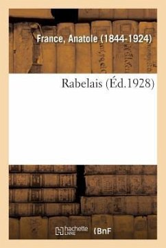 Rabelais - France, Anatole
