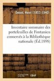 Inventaire Sommaire Des Portefeuilles de Fontanieu Conservés À La Bibliothèque Nationale