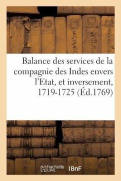 Balance Des Services de la Compagnie Des Indes Envers l'Etat: Et de Ceux de l'Etat Envers La Compagnie, 1719-1725 - Ravel-A