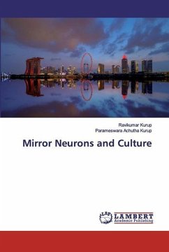 Mirror Neurons and Culture - Kurup, Ravikumar;Achutha Kurup, Parameswara